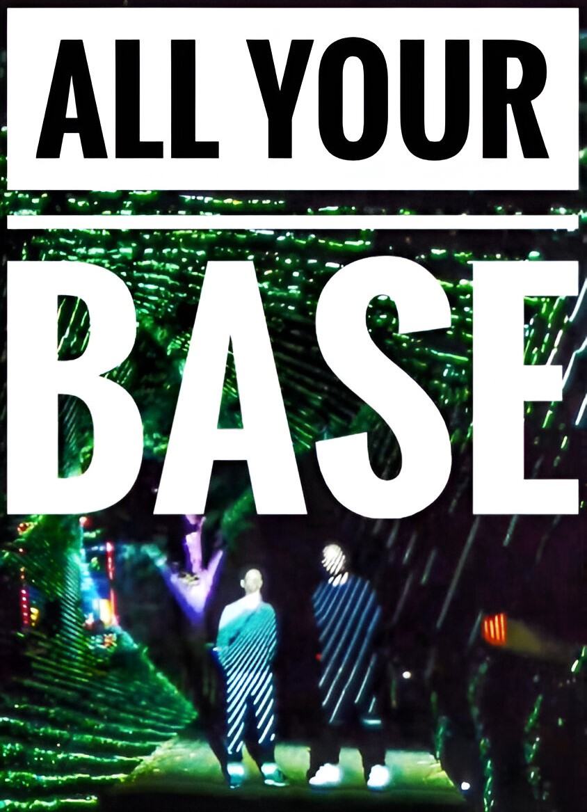 ALL YOUR BASE – CYLVESTER