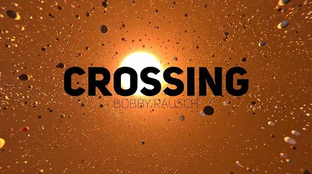 Crossing — Bobby Rausch